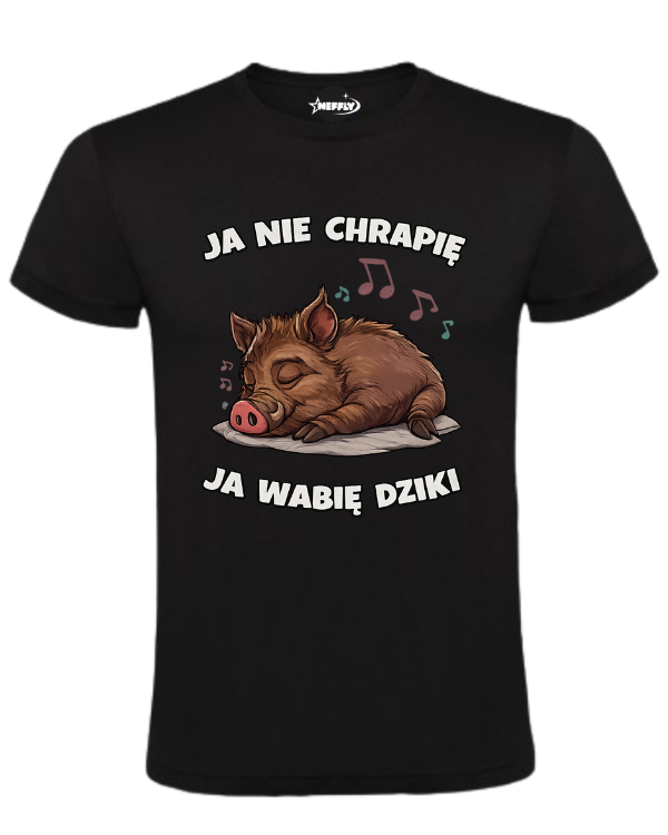 Bawełniana koszulka - Ja nie chrapię, ja wabię dziki
